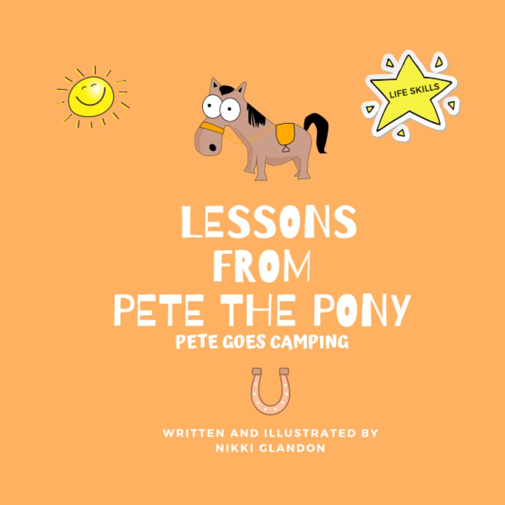 Lessons from Pete the Pony, Pete goes Camping